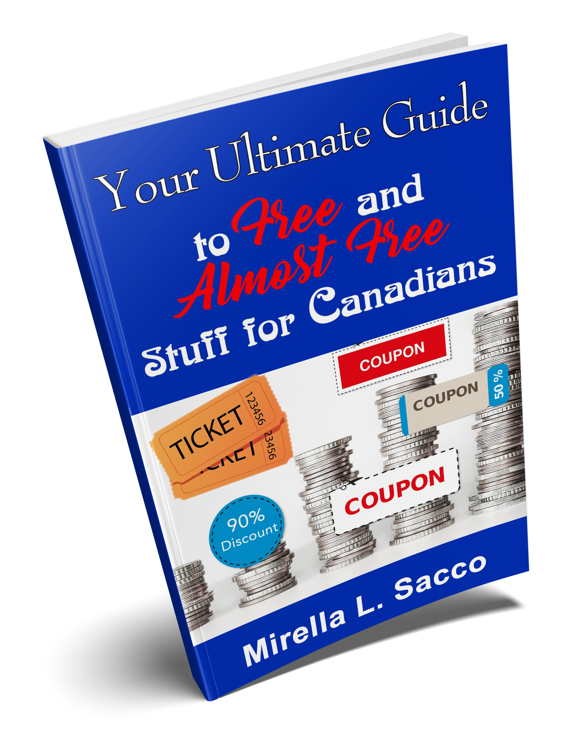 The Ultimate Guide to Free and Almost Free Stuff for Canadians